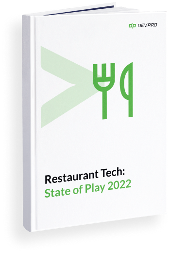 Restaurant Tech: State of Play 2022: Will Winners Keep on Winning?