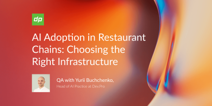 AI Adoption in Restaurant Chains: Choosing the Right Infrastructure