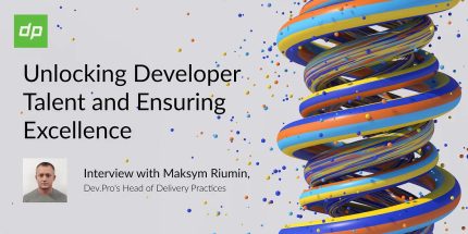 Unlocking Developer Talent and Ensuring Excellence: Insights from a Head of Delivery Practices