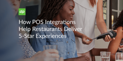 How POS Integrations Help Restaurants Deliver 5-Star Experiences 