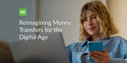 Reimagining Money Transfers for the Digital Age